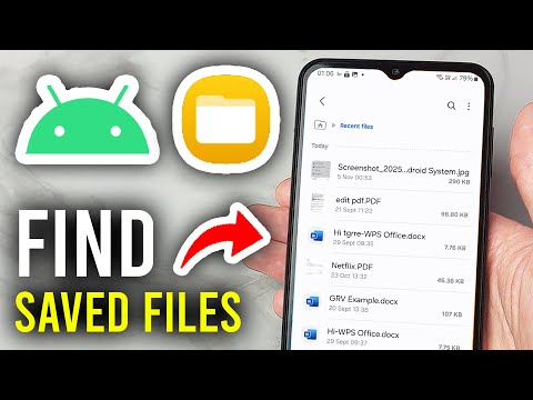 How To Find Saved Files On Android - Step By Step