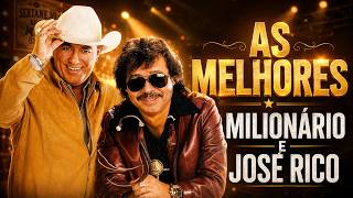 Milionário e José Rico - Hits Clássicos | Os Maiores Sucessos