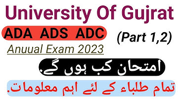University Of Gujrat | ADA ADS ADC Part 1,2 Annual Exam 2023 |Most Important Update.#MuhammdAbdullah