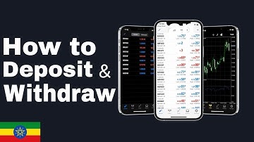 Forex trading for beginners | How to deposit and withdraw in Ethiopia