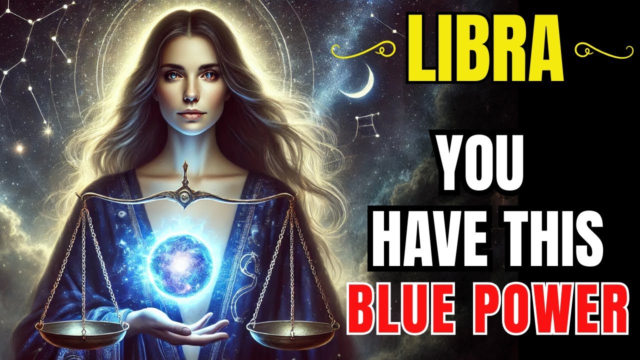 ♎🔥 LIBRA – THE HIDDEN ‘BLUE POWER’ GOD GAVE YOU — IT’S TIME TO USE IT 🌌💥