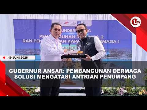 PEMBANGUNAN DERMAGA 2 PELABUHAN TANJUNGUBAN DIMULAI, RAMPUNG NOVEMBER 2026 | U-NEWS