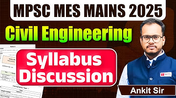 MPSC MES Mains Syllabus Discussion | MPSC MES Civil Engineering Mains Exam | #mpscmes2025
