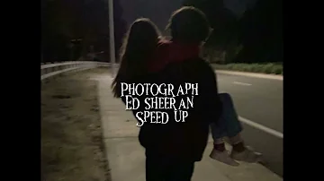 Photograph (speed up)