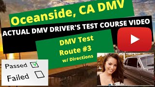 Oceanside DMV ACTUAL TEST ROUTE 3 Behind the Wheel CA Drivers Ed License Road Exam Course California