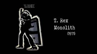 T. Rex - Monolith (1971)