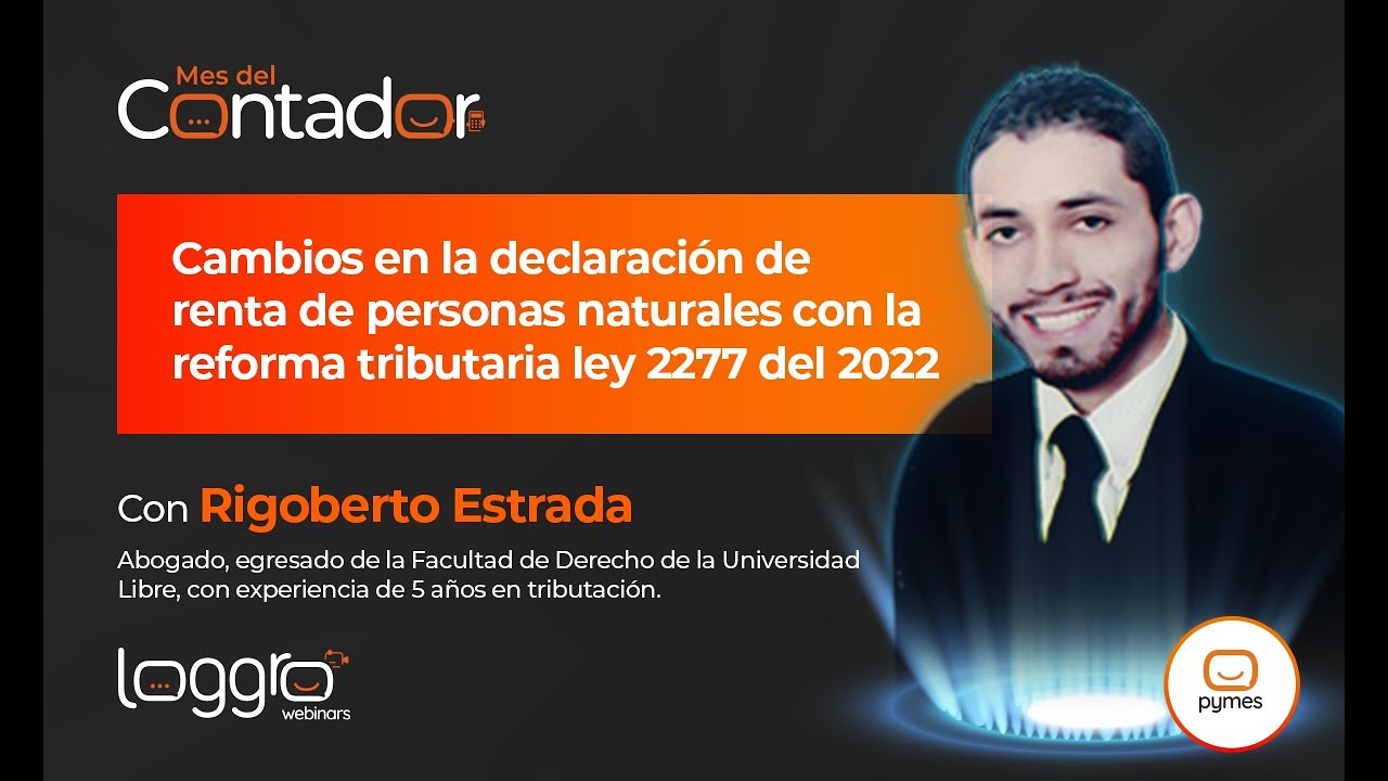 Cambios en la Declaración de Renta de personas naturales con la reforma ...