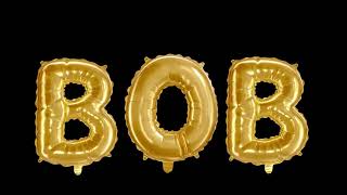 Bob - animation: Personal Name animation, black screen effect, balloon letters