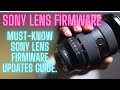 Sony Lens Firmware Update - Everything You Need To Know
