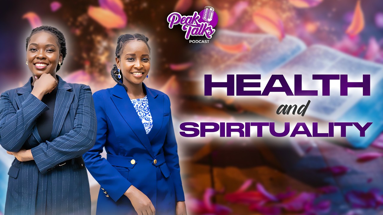 Health & Spirituality | PEAK TALKS Podcast  Ep3