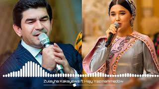Züleyha Kakayeva ft Hajy Yazmammedow Mayagözel