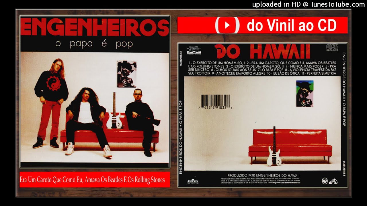 Engenheiros do Hawaii (Era Um Garoto Que Como Eu, Amava Os Beatles