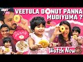 Veetlaye Donut Panna Mudiyuma.... | Exclusive Video | Sanjiev&Alya