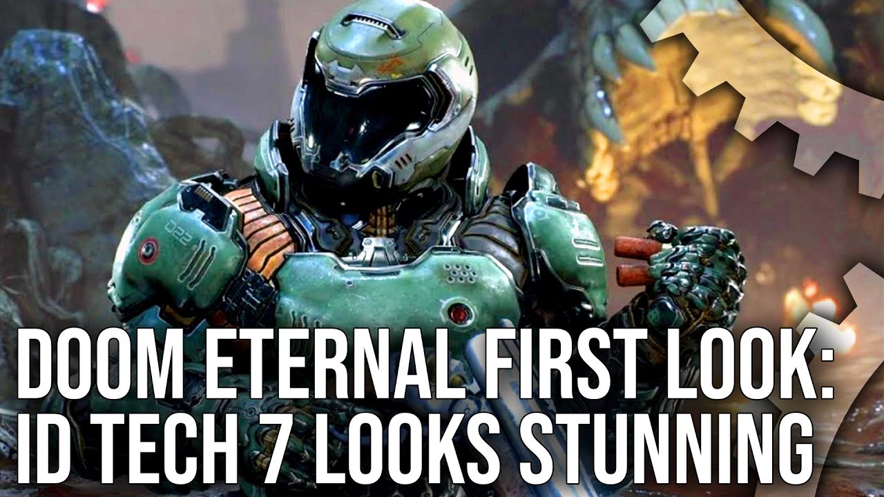 Doom Eternal First Look: id Tech 7 Doesn't Disappoint! Doom Eternal First Look: id Tech 7 Doesn't Disappoint!
