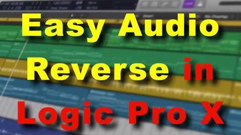 Easy Audio Reverse | Logic Pro X