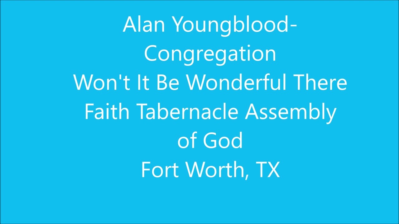 Won't It Be Wonderful There