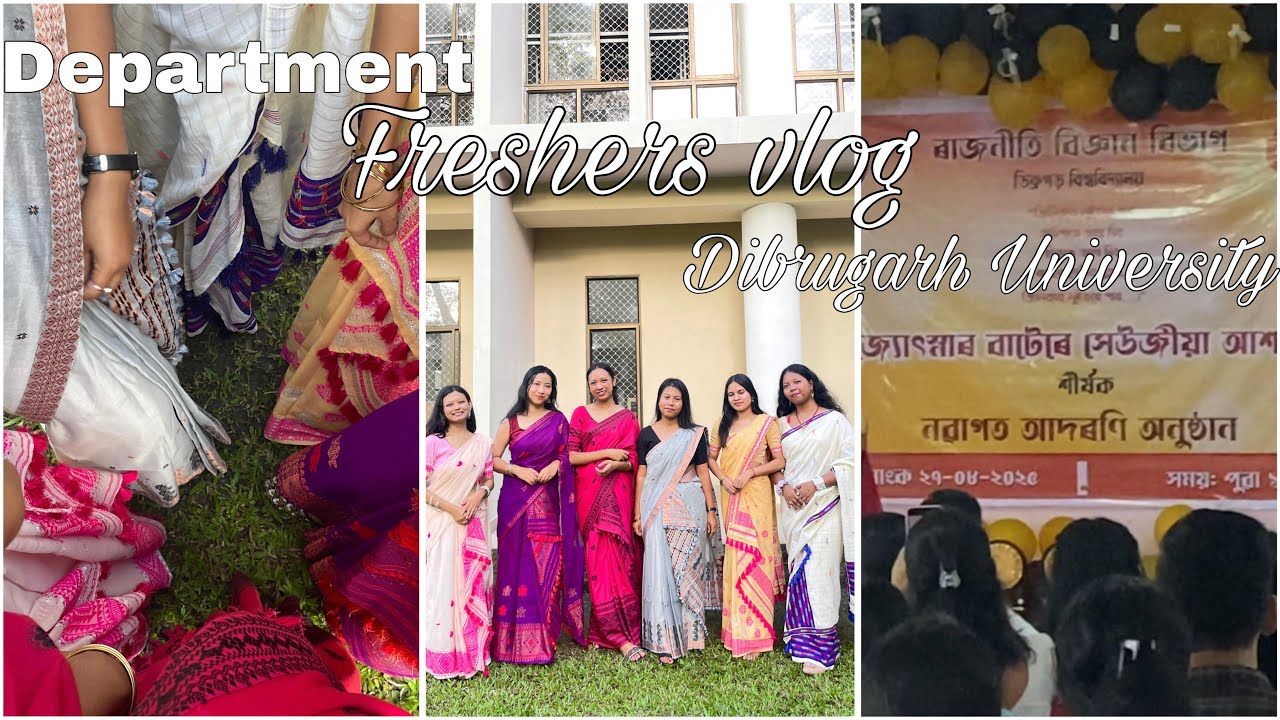 FRESHERS VLOG 2025 || Dibrugarh University🏫 🎓|| Department of Political Science ✨🌷||