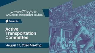 Active Transportation Meeting - August 11, 2026