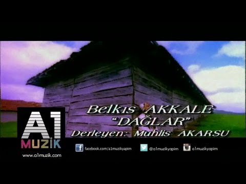 Belkıs Akkale - Dağlar