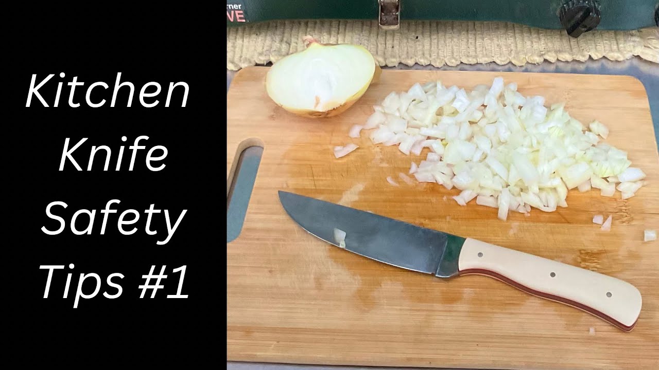 12 Kitchen Knife Safety Tips