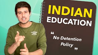 Indian Education System 2018 by Dhruv Rathee  [No Detention policy]