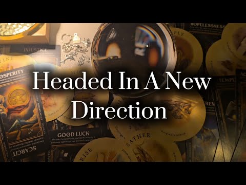 Wow! Changing Direction And Your New Beginning ✨️ 