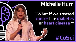 Three words that changed my life: I have Cancer - Michelle Hurn - #CoSci