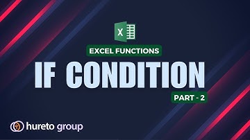 If Condition - Part 2 || Excel Function || hureto group