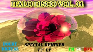 THE BEST OF  ITALO DISCO ( Vol. 34)  - Greatest Hits - Top Songs - Rare Versions