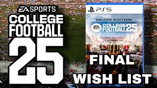 My FINAL EA Sports College Football 25 WISHLIST!!