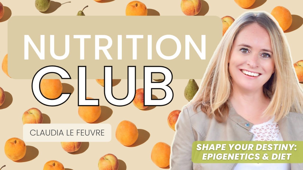 Shape Your Health Destiny: Epigenetics & Nutrition Explained with Claudia Le Feuvre | Goldster