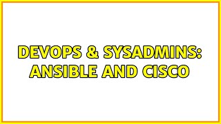 Famous DevOps & SysAdmins: Ansible and Cisco Profile