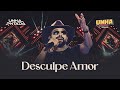 Unha Pintada - Desculpe Amor (Ao Vivo no Unha Prime Salvador)