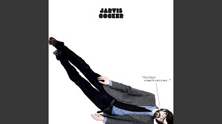 Video thumbnail of "Jarvis Cocker - I Never Said I Was Deep (2020 Remaster)"