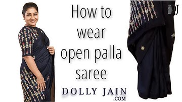 How to Drape an Open Palla or Flowy Pallu Saree by using Just Two Pins | Dolly Jain