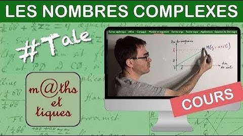 LE COURS : Les nombres complexes - Terminale - Maths expertes