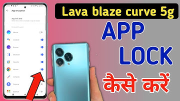 Lava blaze curve 5g mobile me app lock kaise kare / lava blaze curve 5g me app lock kaise lagaye