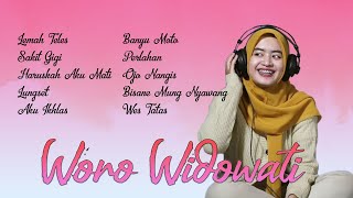 Woro Widowati Terbaru Full Album 2021 | Lemah Teles, Sakit Gigi, Banyu Moto, Wes Tatas