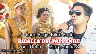 lagu Bugis ~ RICALLA DUI PAPPENRE ~ Cipt.Ancha.S ~ Voc.Ocha ~ Show In Ujung Kec.Tiroang Kab.Pinrang