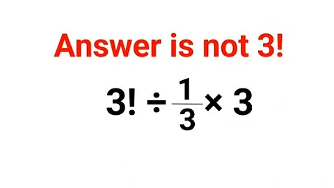 3!÷1/3×3 The answer is not 3! Many got it wrong!  Ukraine Math Test #math #percentages #ukraine