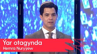 Hemra Nuryyew - Yar otagynda | 2023