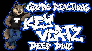 Gizmo's Keyveatz Deep Dive