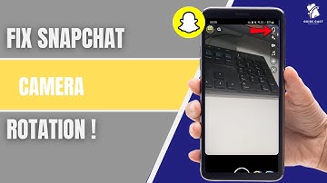 How to Fix Snapchat Camera Rotate Problem (2025) | Front/Back Camera Not Flipping Fix