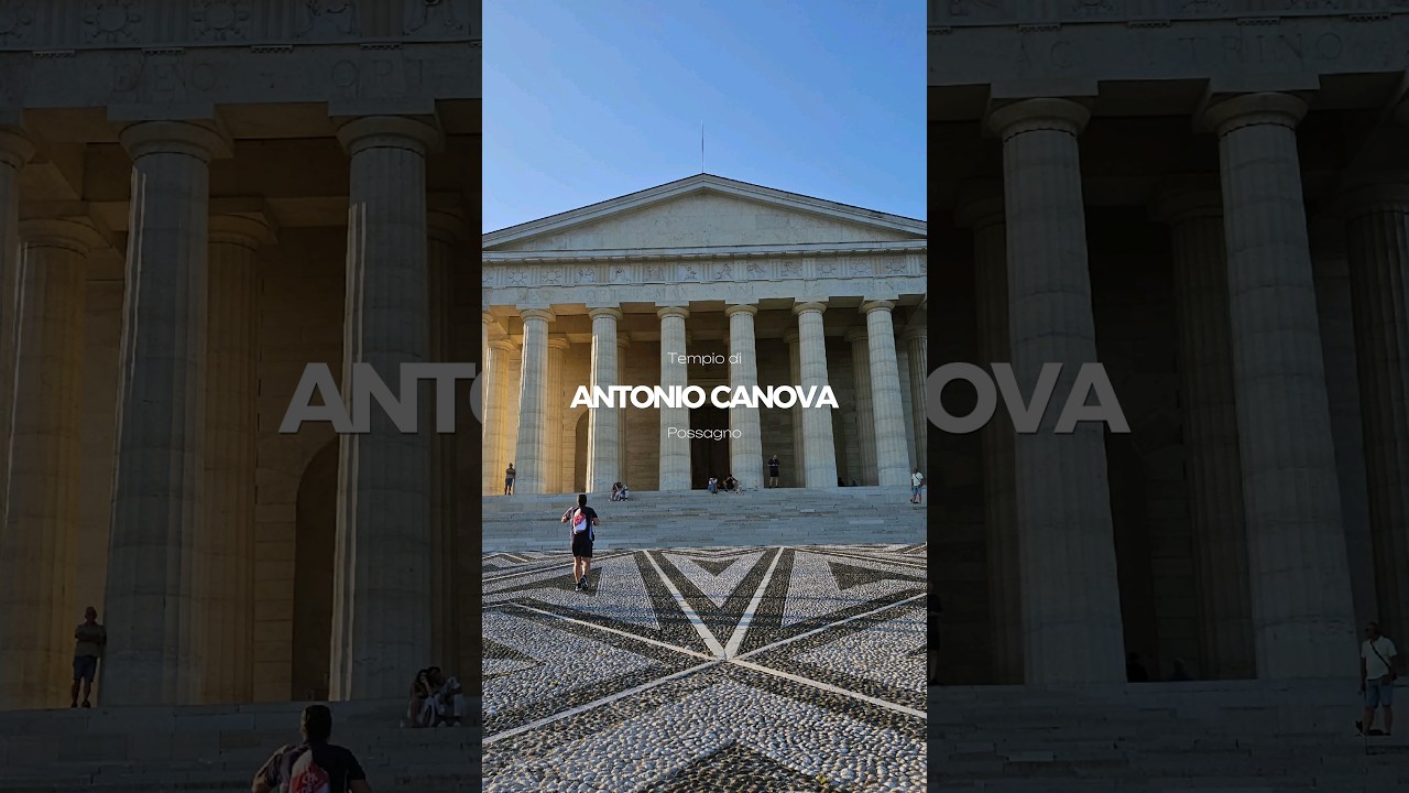 Il Tempio di Antonio Canova a Possagno 
