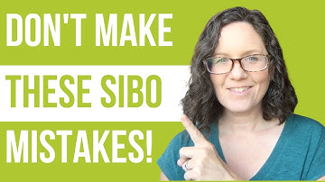 5 SIBO Treatment Mistakes to Avoid
