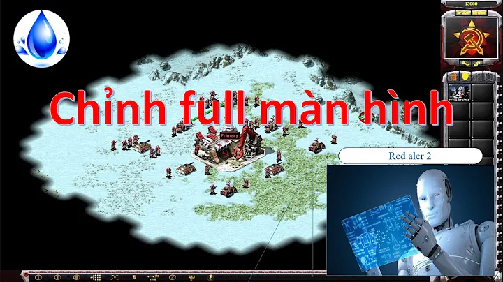 ^^ Red alert 2 mod cách chỉnh full màn hình 2021 window 10