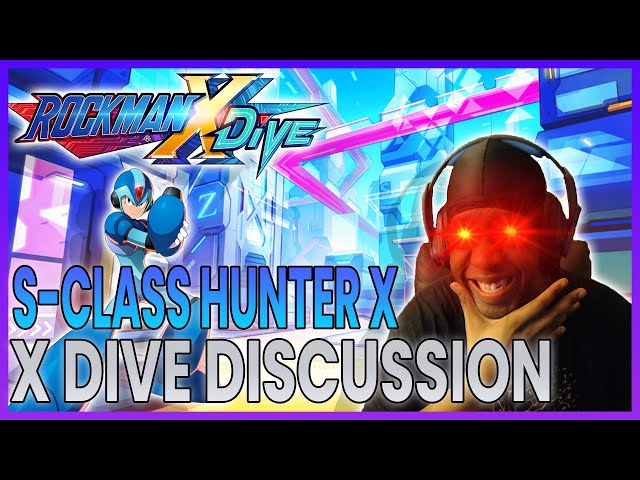 S-Class Hunter X - Rock Man X Dive Discussion 