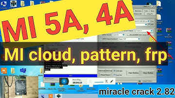 MI 5a pattern, frp, mi cloud unlock🔓 miracle crack 2.82.