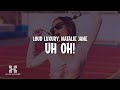 Loud Luxury & Natalie Jane - UH OH! (Lyrics)