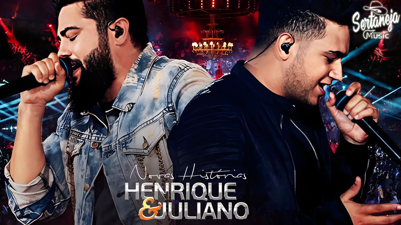 HENRIQUE E JULIANO- SÓ AS MELHORES- AS MAIS TOCADAS 2026